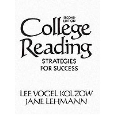 College Reading: Strategies for Success (9780131500525) by Lee Vogel Kolzow; Jane Lehmann