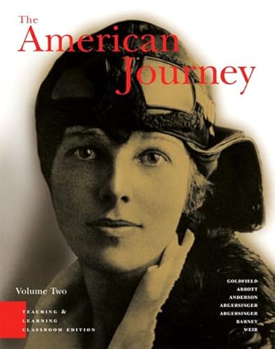 Stock image for The American Journey, Teaching and Learning Classroom Edition, Volume 2, Chapters 16-31 for sale by ThriftBooks-Dallas