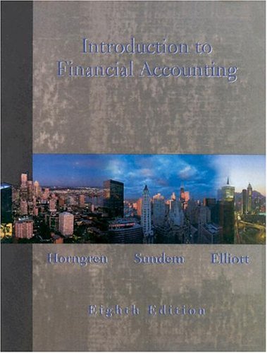 Introduction to Financial Accounting (9780131509870) by Horngren, Charles T.; Sundem, Gary L.; Elliott, John A.