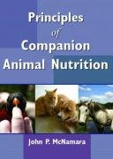 Principles of Companion Animal Nutrition - McNamara, John P.