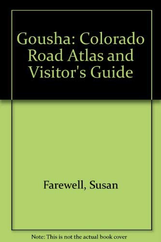 Stock image for Gousha Colorado Road Atlas: And Visitor's Guide for sale by Newsboy Books