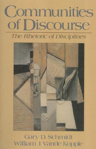 Communities of Discourse: The Rhetoric of Disciplines (9780131515154) by Schmidt, Gary D.; Vande Kopple, William J.