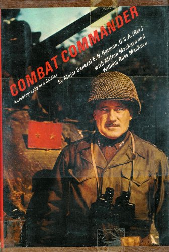 Stock image for Combat Commander: Autobiography of a Soldier for sale by ThriftBooks-Dallas