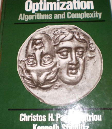 Beispielbild fr Combinatorial Optimization : Algorithm and Complexity zum Verkauf von Better World Books