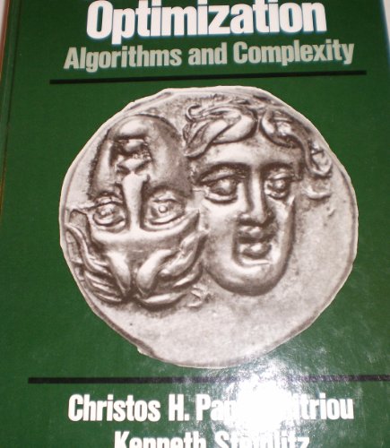 Combinatorial Optimization: Algorithms and Complexity (9780131524620) by Papadimitriou, Christos H.