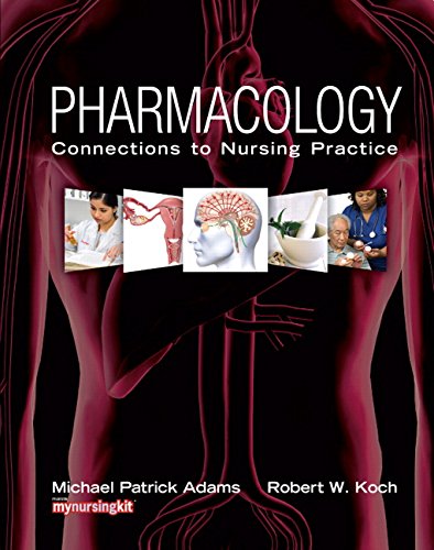 Stock image for Pharmacology: Connections to Nursing Practice for sale by BooksRun