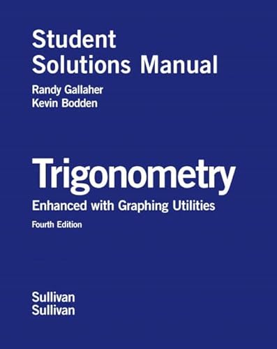 Stock image for Student Solutions Manual for Trigonometry Enhanced with Graphing Utilities for sale by POQUETTE'S BOOKS