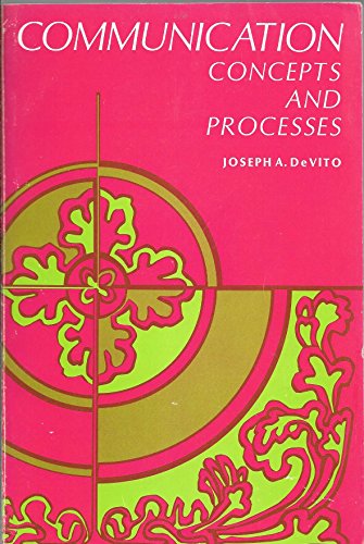 9780131528925: Communication: concepts and processes