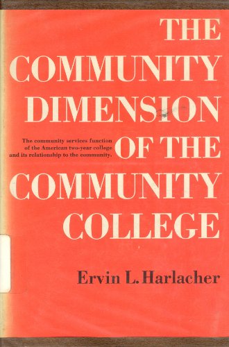 Stock image for The community dimension of the community college for sale by ThriftBooks-Atlanta