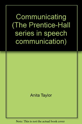 9780131531062: Communicating (The Prentice-Hall series in speech communication)