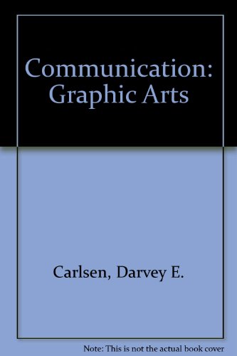 Stock image for Communication : Graphic Arts for sale by Better World Books