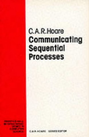 Beispielbild fr Communicating Sequential Processes (Prentice-hall International Series in Computer Science) zum Verkauf von ThriftBooks-Atlanta