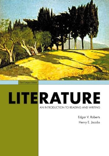 Imagen de archivo de Literature: An Introduction To Reading And Writing a la venta por SecondSale