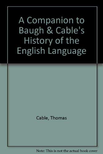 Stock image for A Companion to Baugh & Cable's History of the English Language for sale by HPB-Red