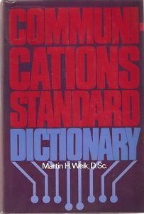 Stock image for Communications Standard Dictionary for sale by Better World Books