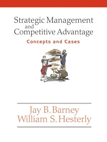 9780131542747: Strategic Management And Competitive Advantage: Concepts And Cases
