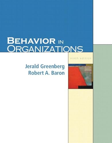 Behavior In Organizations (9780131542846) by Greenberg, Jerald; Baron, Robert A.