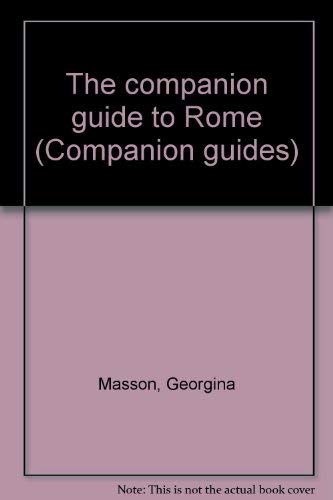 9780131546097: The companion guide to Rome (Companion guides) [Unknown Binding] by Masson, G...