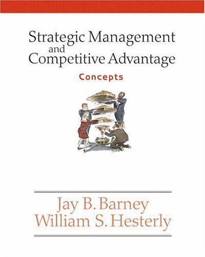 Beispielbild fr Strategic Management and Competitive Advantage: Concepts zum Verkauf von Wonder Book
