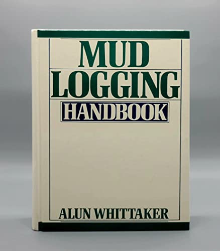 9780131552685: Mud Logging Handbook