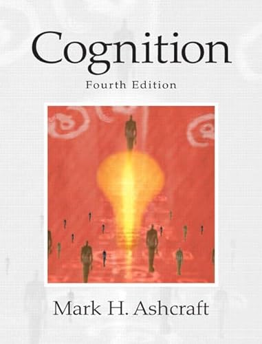 Cognition (9780131552715) by Ashcraft, Mark H.