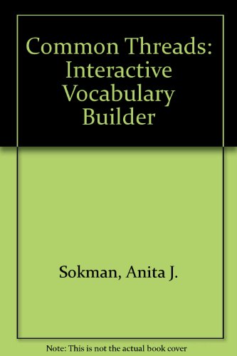Beispielbild fr Common Threads: An Interactive Vocabulary Builder zum Verkauf von Wonder Book