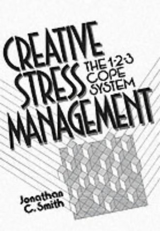 9780131558052: Creative Stress Management Book: The 1-2-3 Cope System
