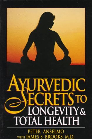 Beispielbild fr Ayurvedic Secrets To Longevity and Total Health zum Verkauf von SecondSale