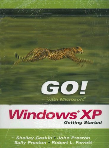 Beispielbild fr Windows XP: Getting Started (Go! with Microsoft Office 2003) zum Verkauf von Iridium_Books