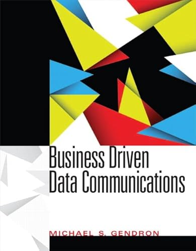 Imagen de archivo de Business Driven Data Communications a la venta por TextbookRush
