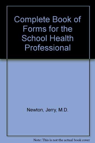 Beispielbild fr The Complete Book of Forms for the School Health Professional : Ready-to-Use Forms for the School Health Professional zum Verkauf von Better World Books