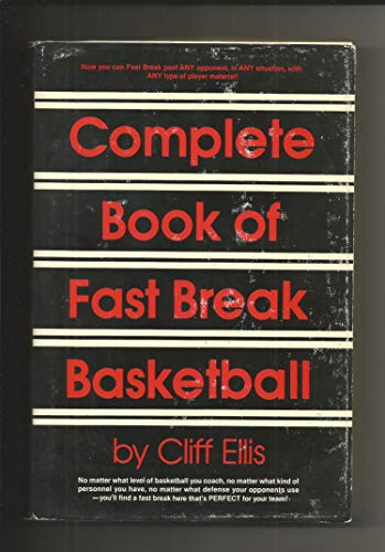 Stock image for Complete Book of Fast Break Basketball for sale by Bingo Used Books