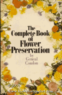 Stock image for Complete Book of Flower Preservation for sale by HPB-Red