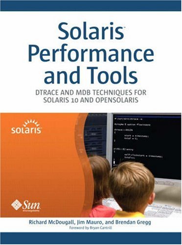 9780131568198: Solaris Performance And Tools: DTrace And Mdb Techniques for Solaris 10 And OpenSolaris