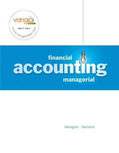 INTERNATIONAL EDITION---Financial/Managerial Accounting, 1st edition - Walter T. Harrison, Charles Horngren and Karen Braun