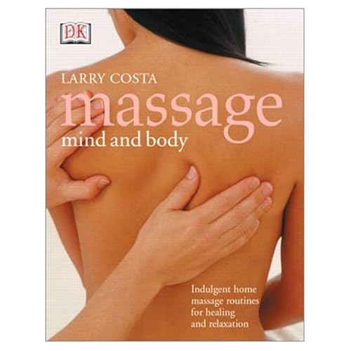 9780131570856: Massage, Mind & Body