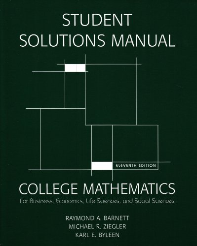 9780131572270: Student Solutions Manual for College Mathematics for Business, Economics, Life Sciences & Social Sciences