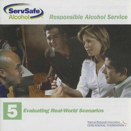 DVD 5: Evaluating Real World Scenarios for ServSafe Alcohol: Fundamentals of Responsible Alcohol Service with Answer Sheet (2nd Edition) (ServSafe Alcohol: Responsible Alcohol Service (Video)) (9780131572829) by National Restaurant Association