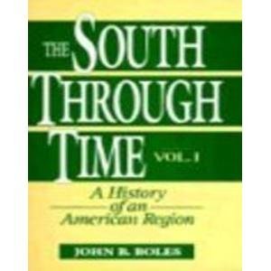 Stock image for The South Through Time: A History of an American Region for sale by Wonder Book