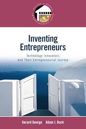 Stock image for Inventing Entrepreneurs : Technology Innovators and Their Entrepreneurial Journey for sale by Better World Books