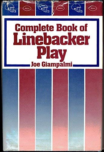 Stock image for Complete Book of Linebacker Play for sale by Better World Books