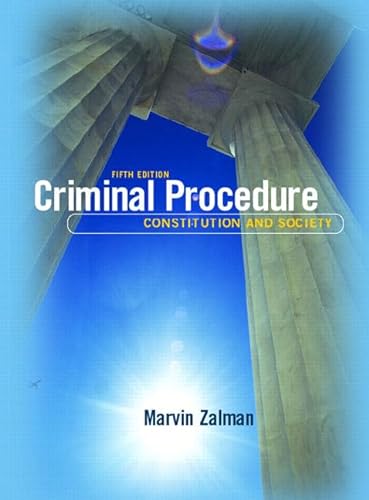 9780131575356: Criminal Procedure: Constitution and Society