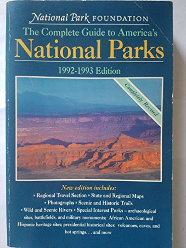 Beispielbild fr The Complete Guide to America's National Parks, 1992-93 (FODOR'S COMPLETE GUIDE TO AMERICA'S NATIONAL PARKS) zum Verkauf von BooksRun