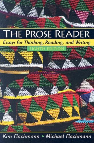 Beispielbild fr The Prose Reader : Essays for Thinking, Reading and Writing zum Verkauf von Better World Books