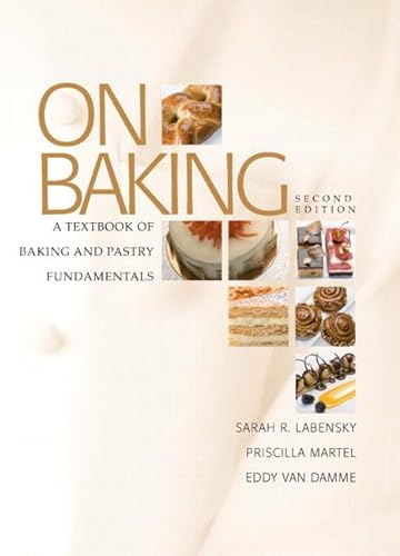 Beispielbild fr On Baking: A Textbook of Baking and Pastry Fundamentals zum Verkauf von HPB-Red
