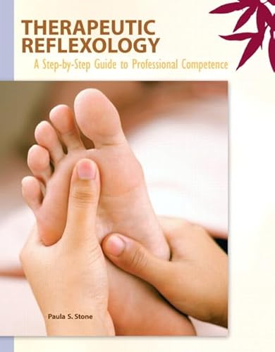 9780131579248: Therapeutic Reflexology: A Step-by-Step Guide to Professional Competence