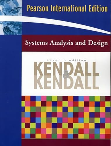 Systems Analysis and Design: International Edition (9780131579866) by Kendall, Kenneth E.; Kendall, Julie E