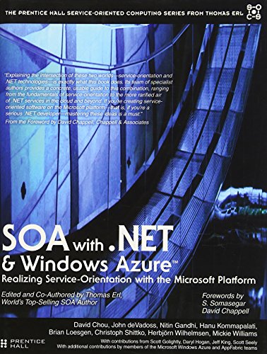 Beispielbild fr SOA with .NET and Windows Azure : Realizing Service-Orientation with the Microsoft Platform zum Verkauf von Better World Books