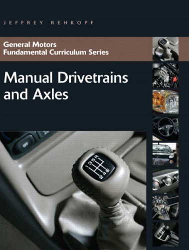 Beispielbild fr Manual Drivetrains and Axles (General Motors Fundamental Curriculum Series) zum Verkauf von BookHolders