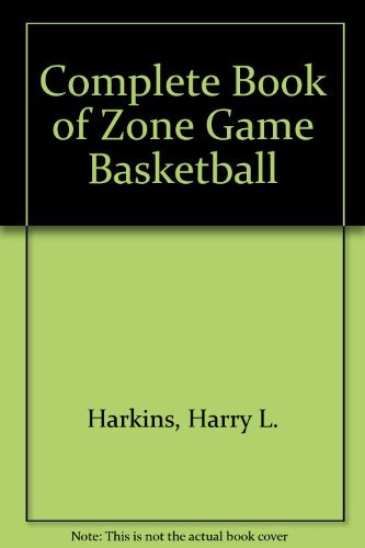 Imagen de archivo de Complete Book of Zone Game Basketball a la venta por Once Upon A Time Books